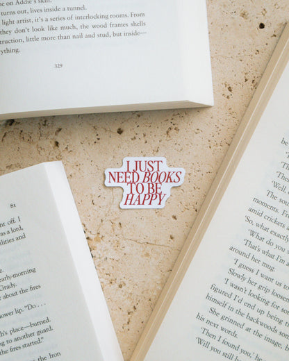 'I Just Need Books' Sticker